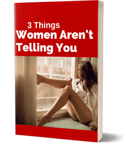 3 Things Women Aren't Telling You ebook