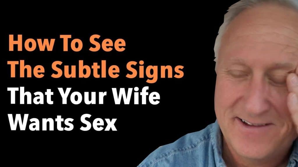 How To See The Subtle Signs That Your Wife Wants Sex | Goodguys2Greatmen