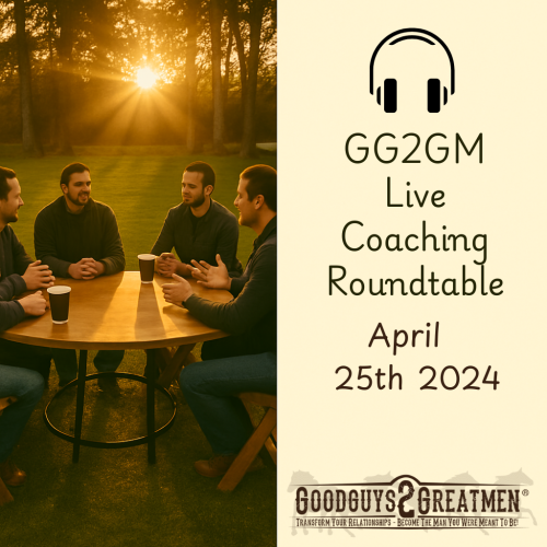GG2GM Live Coaching Roundtable - April 25th 2024