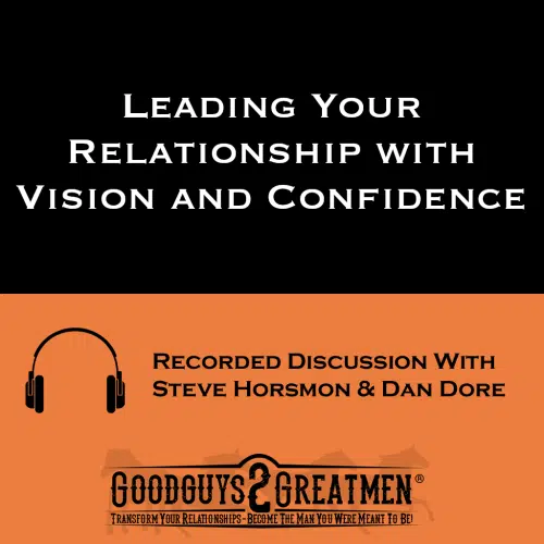 Leading Your Relationship with Vision and Confidence