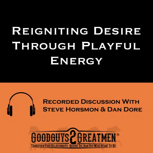 Reigniting Desire Through Playful Energy
